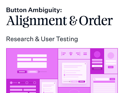 Button Ambiguity: Alignment & Order article blog post button alignment button order figma figma community maze modal prototype testing user testing