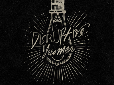 Disruptive Dreamer illustration typography