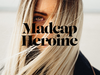 Madcap Heroine design rebel typography