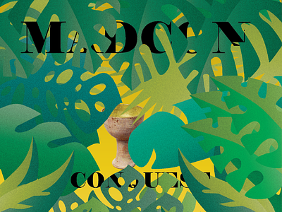 Madcon-Conquest Mock Album Cover black conquest gradients grain green holy grail illustrator leaves madcon music tan tropics typography yellow