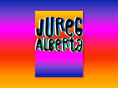 Jureg Alberta 70's Poster art direction gradient graphic design jureg lettering poster poster design type typography
