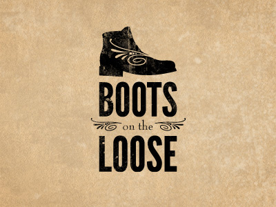 Boots on the Loose