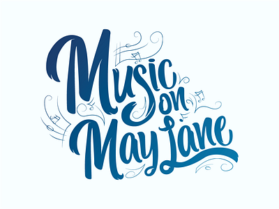 Music on May Lane Logo handwriten illustration lettering logo music music event script script font typeface typogaphy