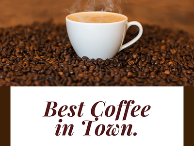 Best Coffee in Town banner best branding city coffee cool design drink morning poster sweet templates town