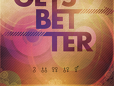 It Gets Better (Closeup) design it gets better lgbt poster spectrum typography
