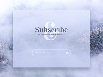 Subscribe dailyui email form notification snow subscribe typography ui winter