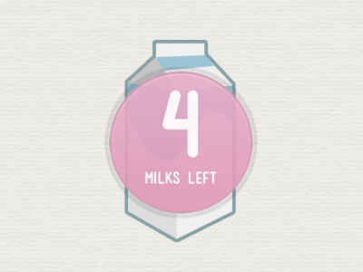 4 Milks Left