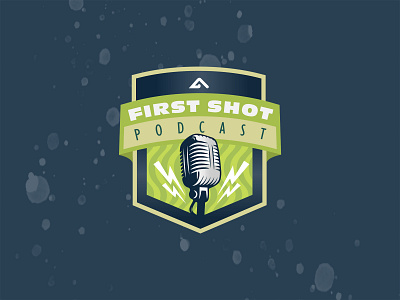 First Shot Podcast