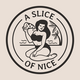 A Slice of Nice