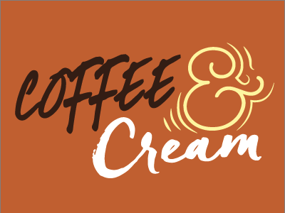 Coffee & Cream typographic coffee motivation typography