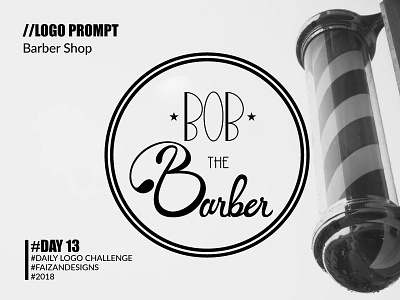 Barber Shop Logo barbershop bobthebarber dailylogochallenge day13 logodesign logoinspirations logoseeker logotype typography