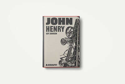 John Henry book book art book cover book covers brand and identity branding design editorial design graphicdesign illustration typography