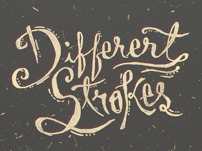 Different Strokes different done drawn grunge hand old strokes texture typography vintage