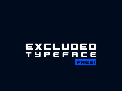 Excluded Free Font design download download free font font free sans serif typography