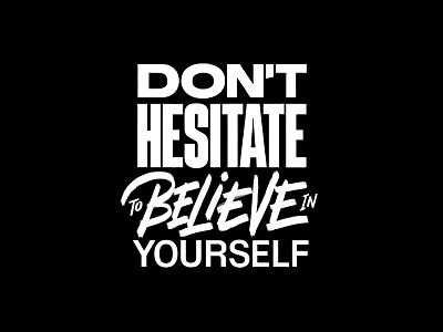 Believe in Yourself brush font hand lettering lettering quotes sans serif script type typeface typography