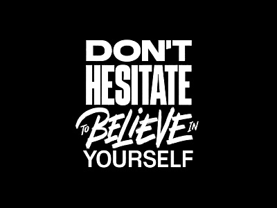 Believe in Yourself