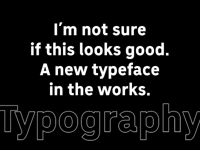 New Typeface WIP font sans serif typeface wip
