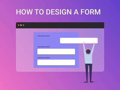 How to design a form