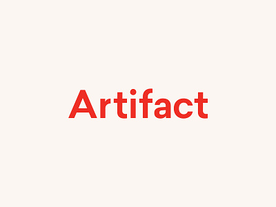 Artifact Wordmark by Liam Andrew Cura on Dribbble