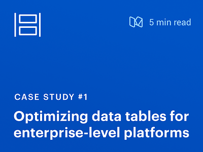 Case Study: Optimizing data tables design process table design ui ux web application design