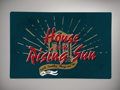 House of the Rising Sun design poster design screen print