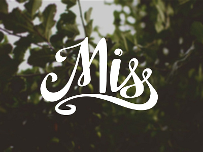 Miss handdrawn lettering ribbon type