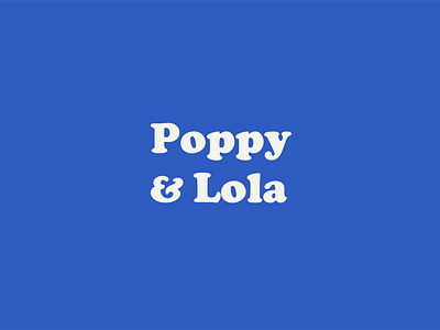 Poppy & Lola, 1