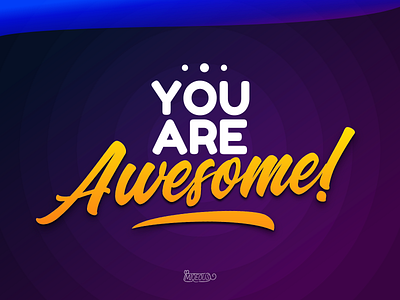 You Are Awesome blue color design gradient illustration illustrator typography vector