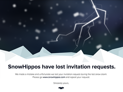 Ooops ... SnowHippos have lost invitation requests. 404 500 502 cold error fail lightning lightstorm mountain mountains snow storm