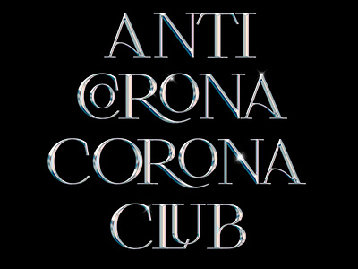 ANTI CORONA CORONA CLUB