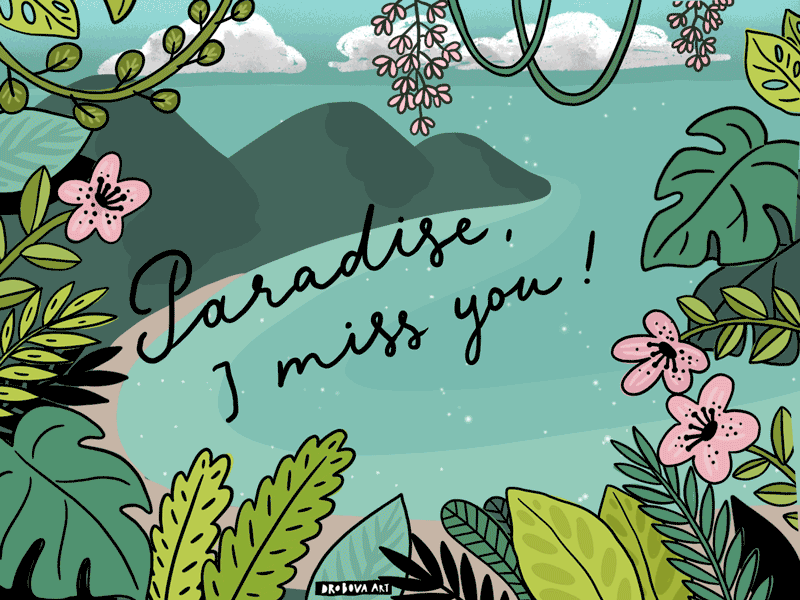 Paradise I miss after effects animated animation doodle gif hand drawn illustration lettering postcard poster procreate scenery thailand tropics