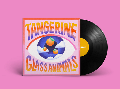 Glass Animals - Tangerine Album Cover album cover band glass animals goodtype goodtypetuesday graphic design illustration lettering music music art tangerine typography typography design vintage vinyl