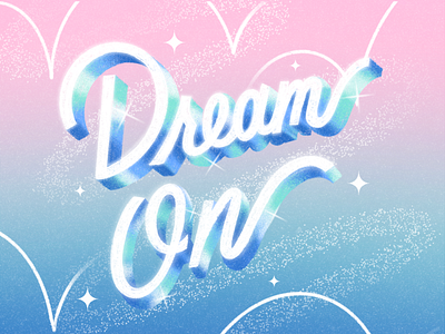 Dream On dream on graphic design hand lettering illustration lettering typography