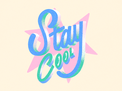 Stay Cool design graphic design hand lettering illustration lettering stay cool type typography