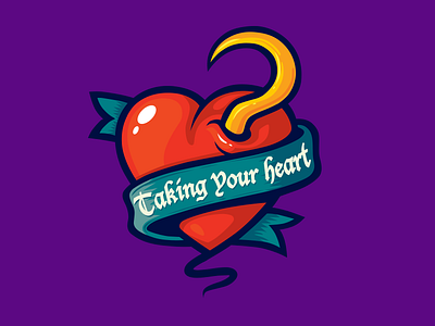 Taking Your Heart