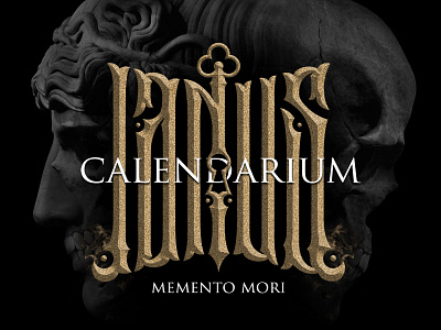 Calendarium "Memento mori" MMXXI calendar calendar design calligraphy dark gothic letter lettering logo logotype modern rome typography