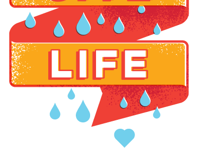 Life banner drops heart water