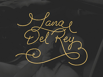 Lana Script lana del rey lettering music script