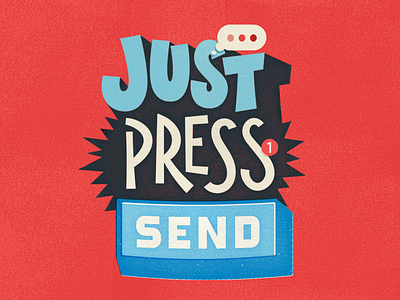 Just Press Send 2 church lettering phone text type typography