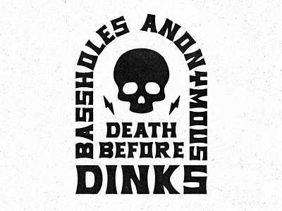 Death Before Dinks badge bass basshole death dinks fishing oklahoma skull texture type vintage