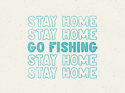 Go Fishing! coronavirus covid covid19 design fishing oklahoma outline quarantine texture type typography vector vintage