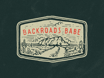 BACKROADS BABE badge design countryside desert design hand drawn manual illustration rough vintage badge vintage design wilderness