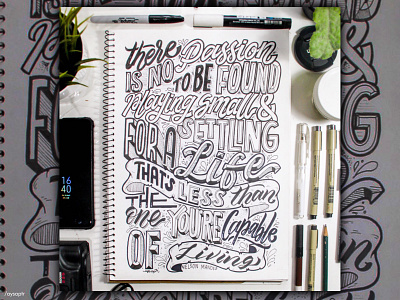 "There is no passion" Hand Lettering