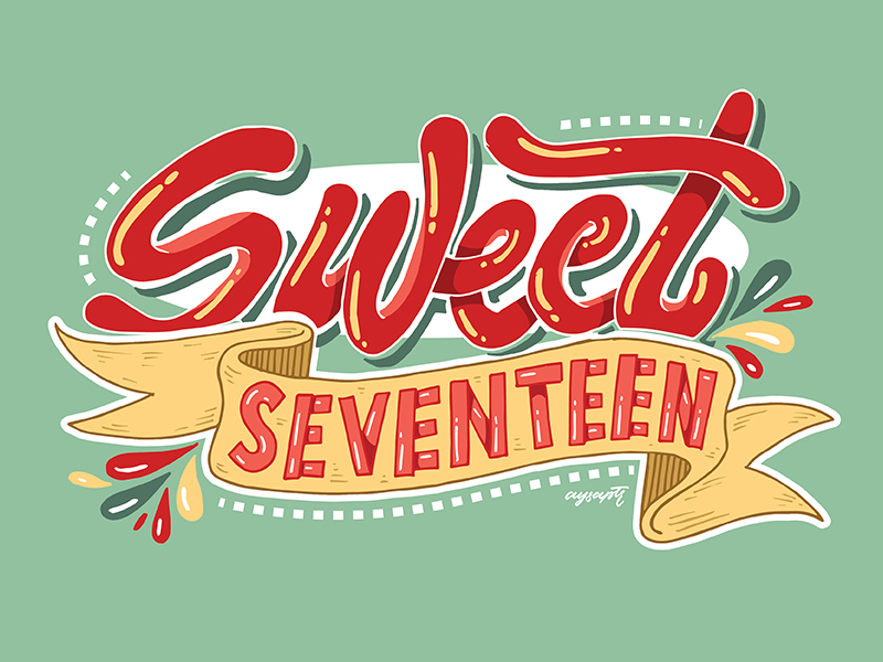 Sweet Seventeen Hand Lettering by Aysa Putri on Dribbble