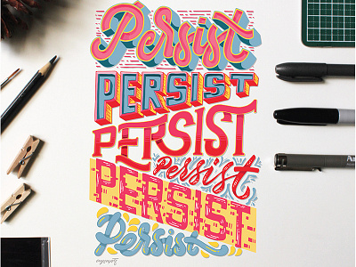 Persist. Hand Lettering brush lettering digital art digital lettering hand lettering illustrator art lettering quotes typography