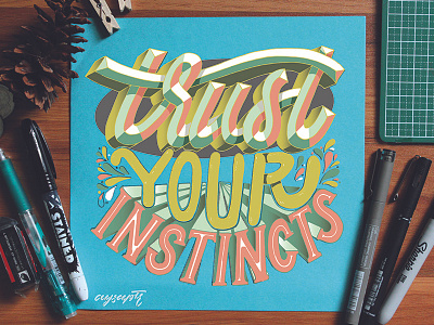 Trust Your Instincts! Hand Lettering brush lettering calligraphy hand lettering lettering typography