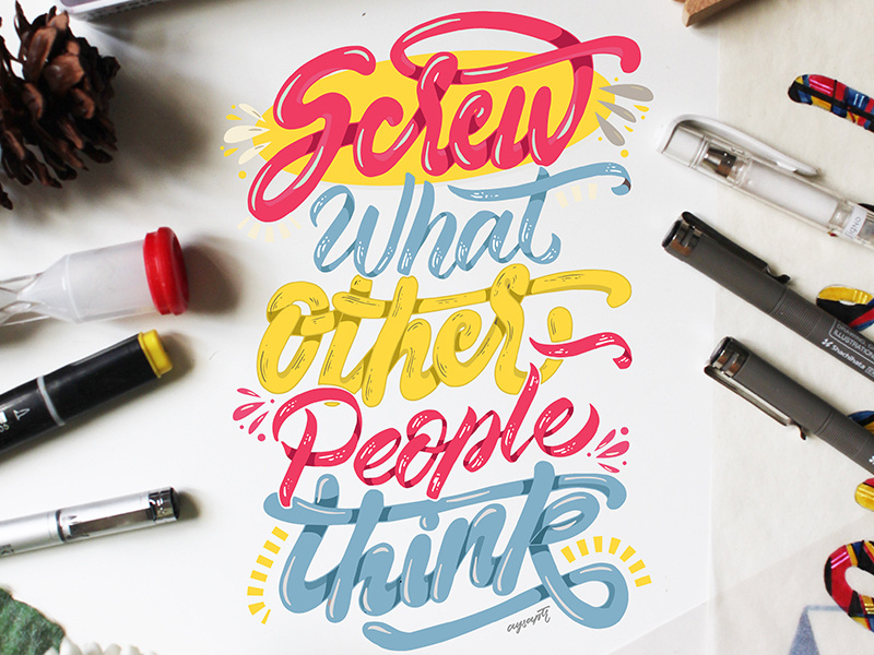 "Screw What Other People Think" Hand Lettering digital art calligraphy quotes digital lettering typography lettering hand lettering brush lettering