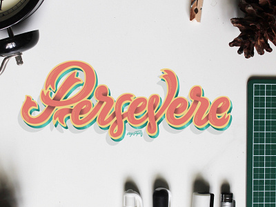 "Persevere" Hand Lettering brush lettering calligraphy design digital art digital lettering goodtype hand lettering lettering typography