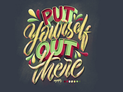 "Put Yourself Out There" Hand Lettering brush lettering calligraphy design digital art digital lettering goodtype hand lettering lettering quotes typography