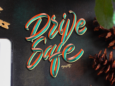 “Drive Safe” Hand Lettering brush lettering digital lettering goodtype hand lettering handlettering lettering procreate typography